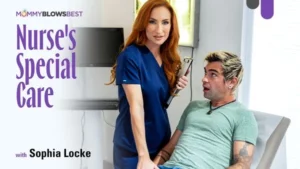 MommyBlowsBest – Sophia Locke – Nurse’s Special Care